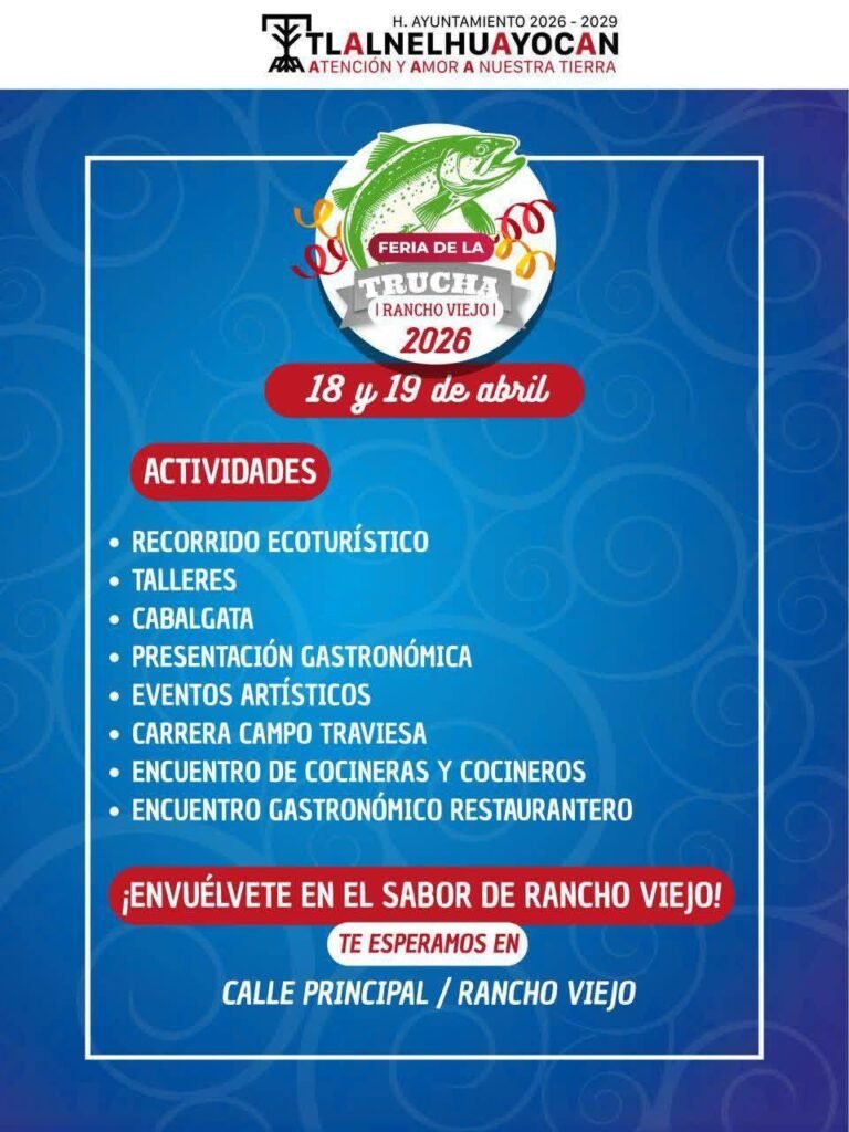 3-10-768x1024 ¡El Ayuntamiento de Tlalnelhuayocan invita a la Feria de la Trucha Rancho Viejo 2026!