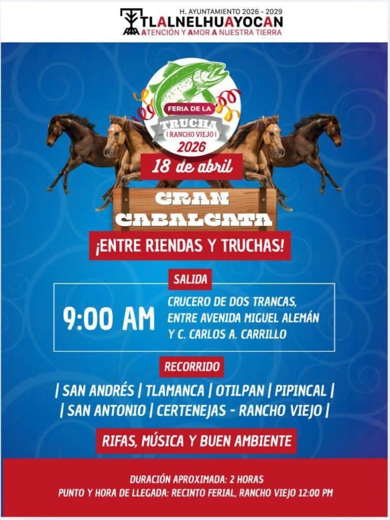 4-10-767x1024 ¡El Ayuntamiento de Tlalnelhuayocan invita a la Feria de la Trucha Rancho Viejo 2026!